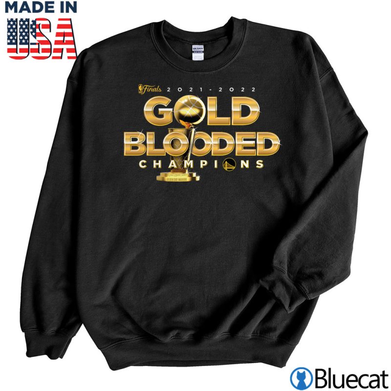 Black Sweatshirt Golden State Warriors Fanatics Branded 2022 NBA Finals Champions Gold Blooded T Shirt
