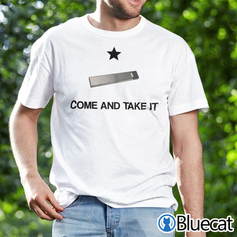 Come And Take It Juul Shirt 0 33.95
