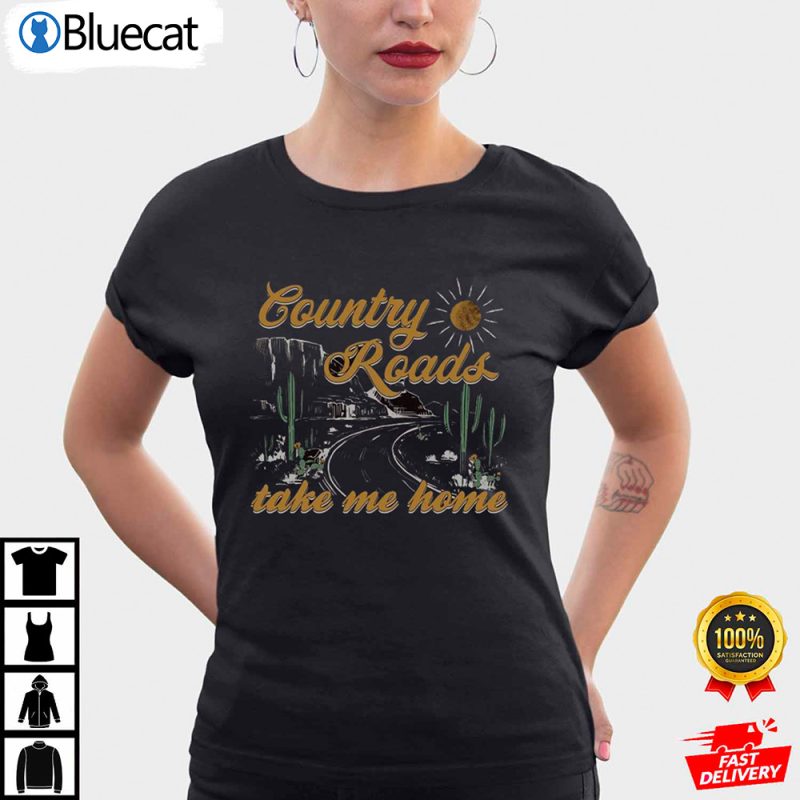 Country Roads Take Me Home Retro Camper Camping Country Road Shirt 1 25.95