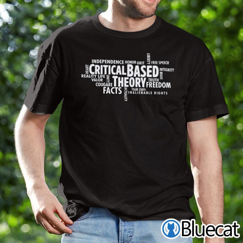 Critical Based Theory Honor Grit Facts Shirt