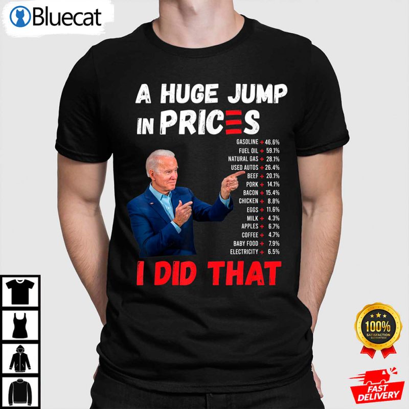 Funny Joe Biden US Crisis I Did That Anti Biden Liberals Anti Biden Shirt