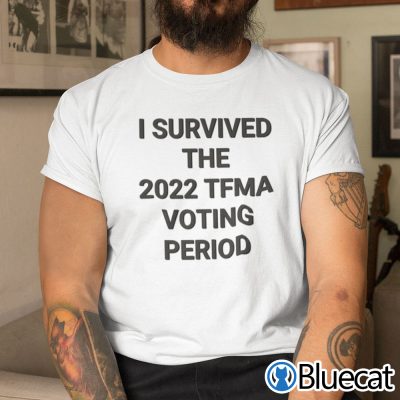 I Survived The 2022 TFMA Voting Period Shirt Voting For BTS