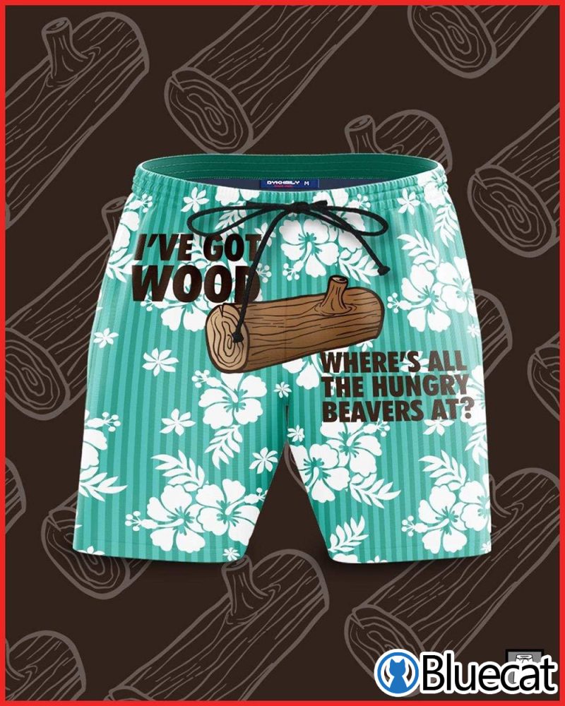 IVe Got Wood WhereS All The Hungry Beavers At Green Hibiscus Beach Shorts