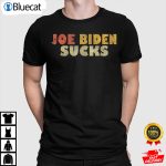 Joe Biden Sucks Tee Offensive Political Vintage Distressed Anti Biden Shirt