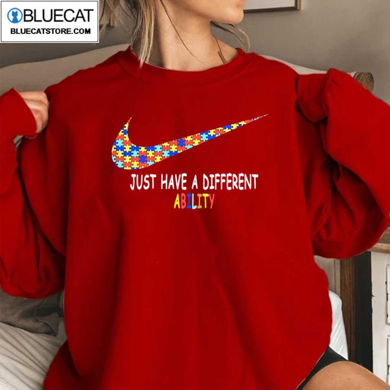 Just Have A Different Ability Autism Friend Nike Logo Unisex Sweatshirt 3