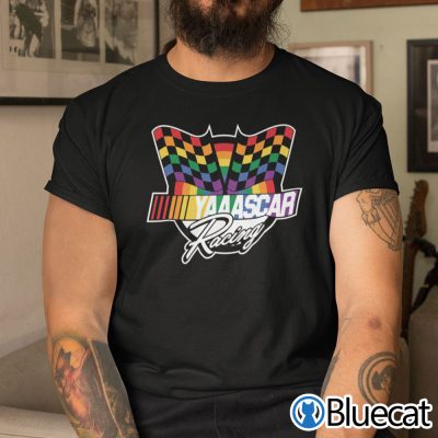 Nascar Pride Shirt Yaaascar Racing LGBT Checkered Flag
