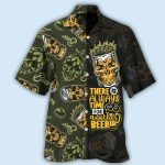 There Is Always Time For Another Beer Best Fathers Day Gifts Hawaiian Shirt Men 1 25473693