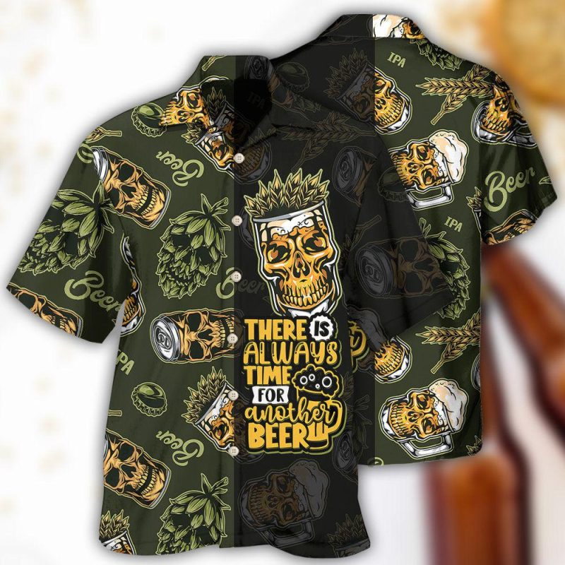 There Is Always Time For Another Beer Best Fathers Day Gifts Hawaiian Shirt Men 2 22550511