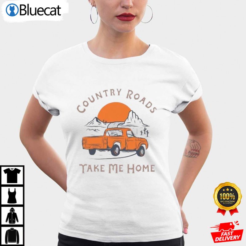 Western Graphic Country Roads Take Me Home Country Road Shirt 1 25.95