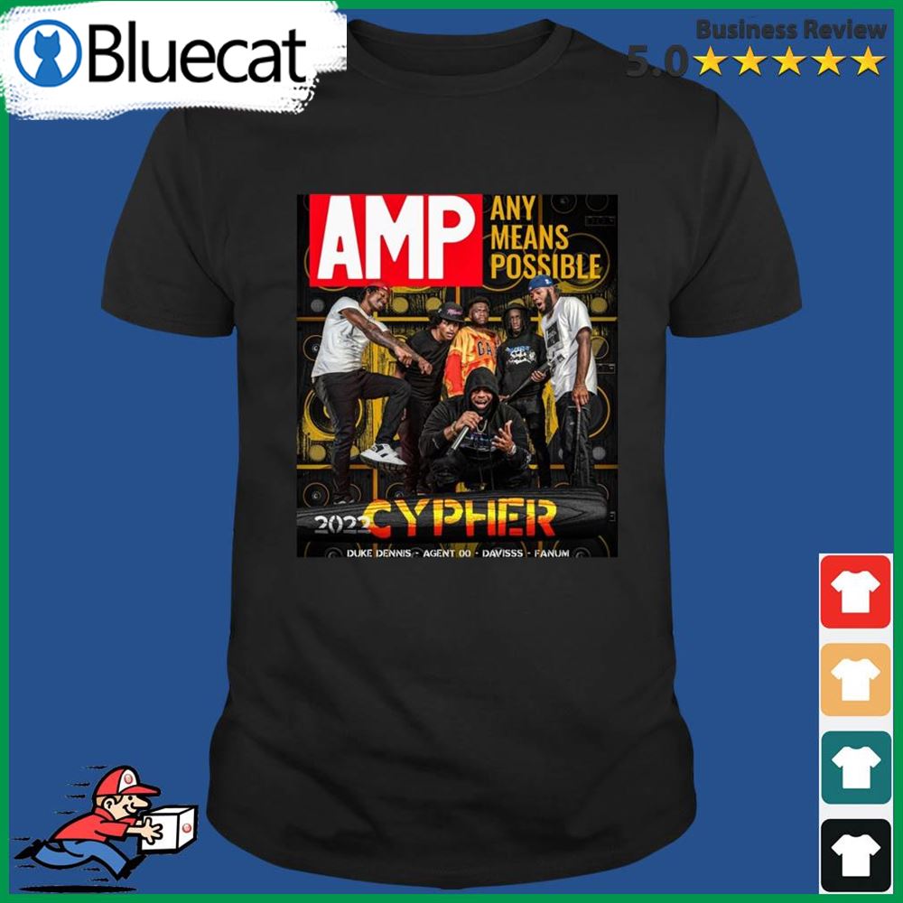 Amp Any Means Possible 2022 Cypher Shirt