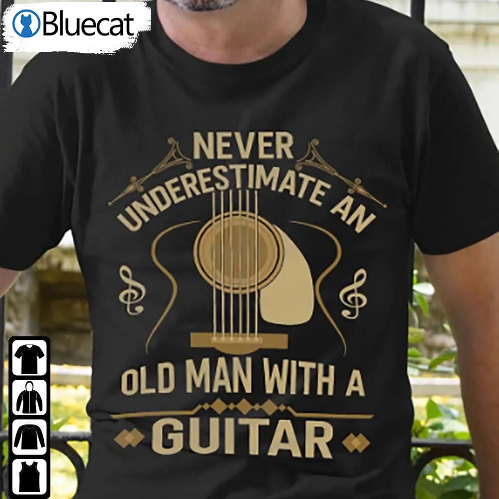Guitar Retro Shirt Never Underestimate An Old Man With A Guitar Acoustic Player