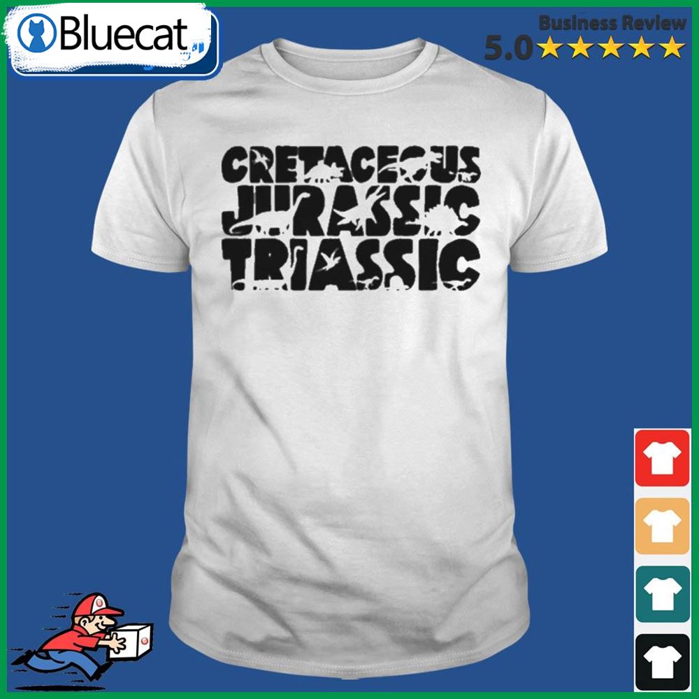 Jurassic World Cretaceous Jurassic Triassic T – Shirt