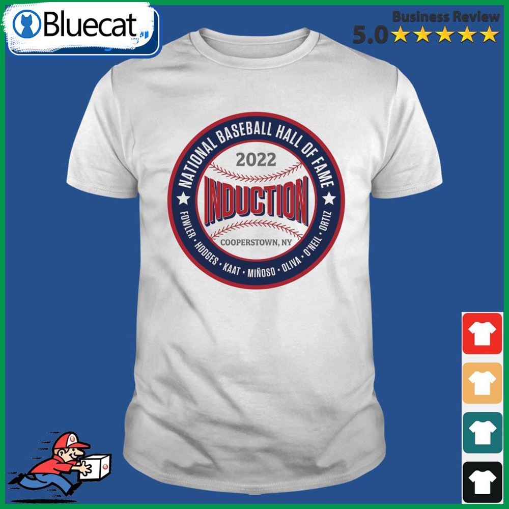 National Baseball Hall Of Fame 2022 Induction Cooperstown Ny Shirt