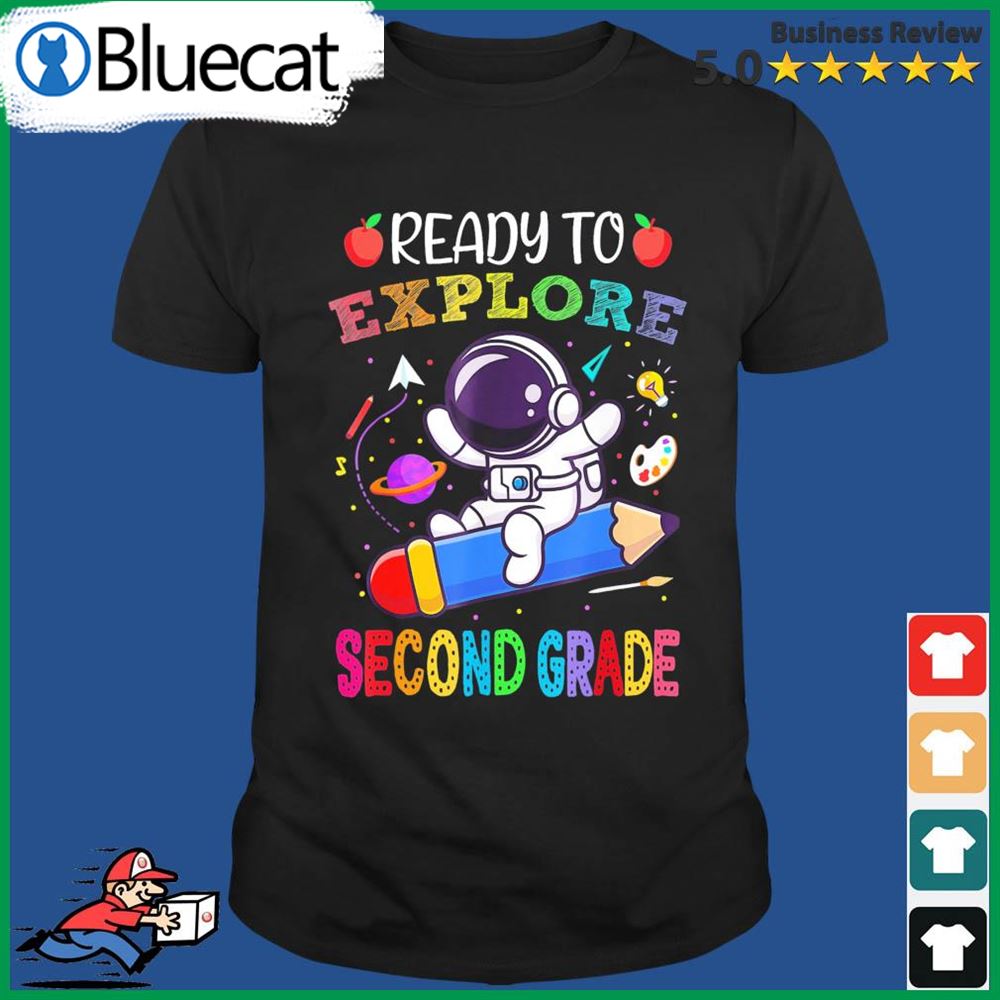 Official Explore Second Grade Back To School Astronaut Space Explorer Shirt