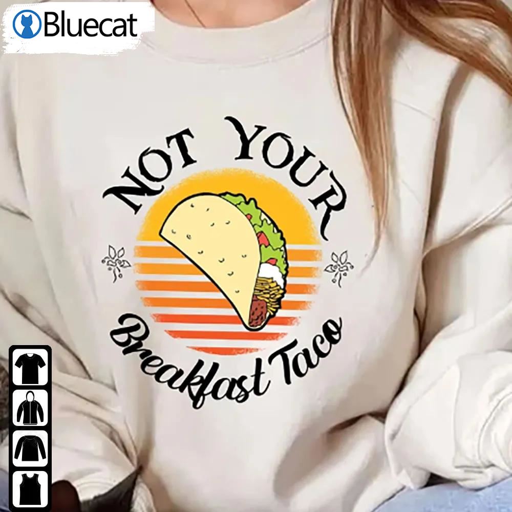 Retro Jill Biden Shirt Not Your Breakfast Taco Tee