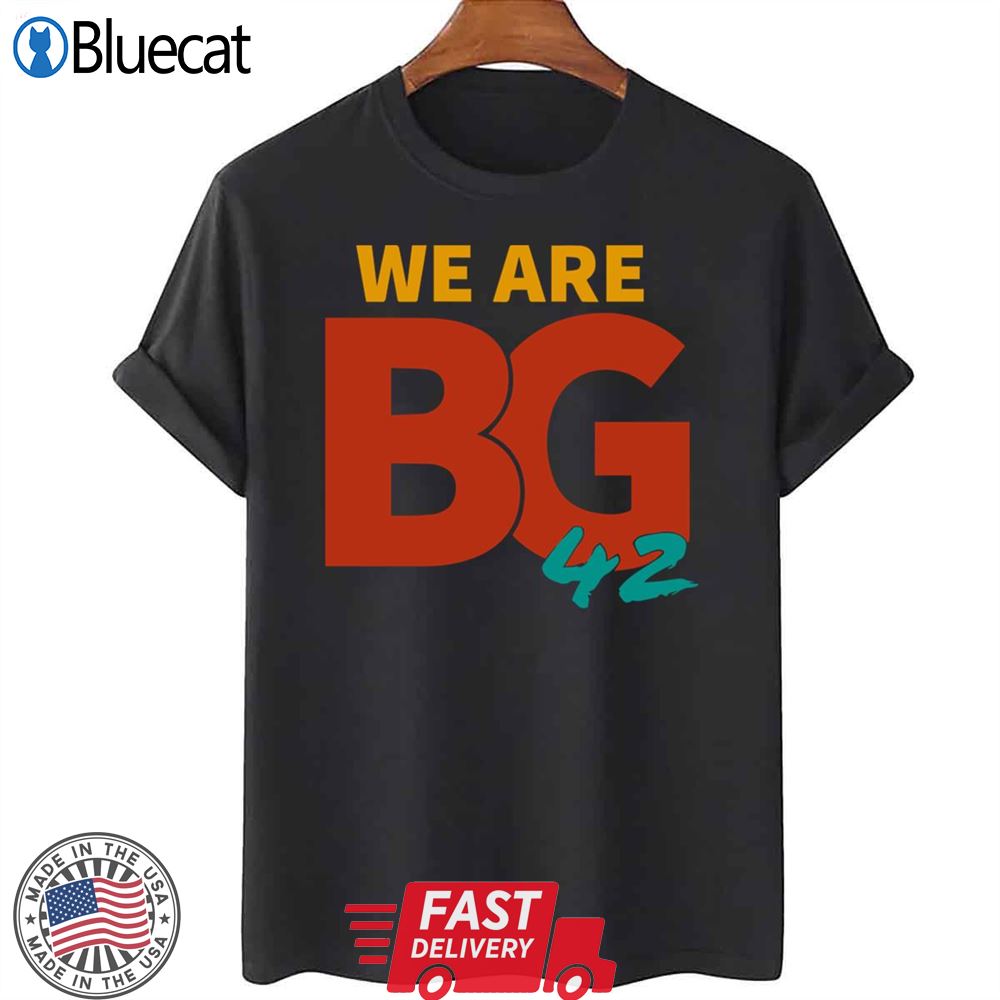 We Are Bg 42 Free Brittney Griner Unisex T-shirt