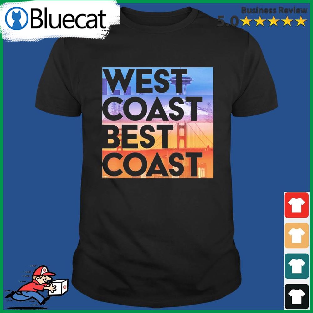 West Coast Best Coast Shirt