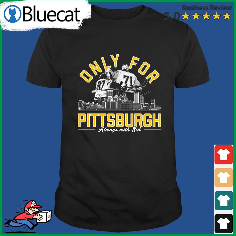Always With Sid Only For Pittsburgh Steelers Football Shirt