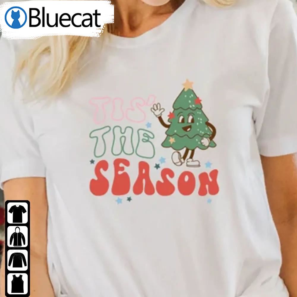 Groovy Tis The Season Christmas Shirt Dancing Christmas Tree Gift