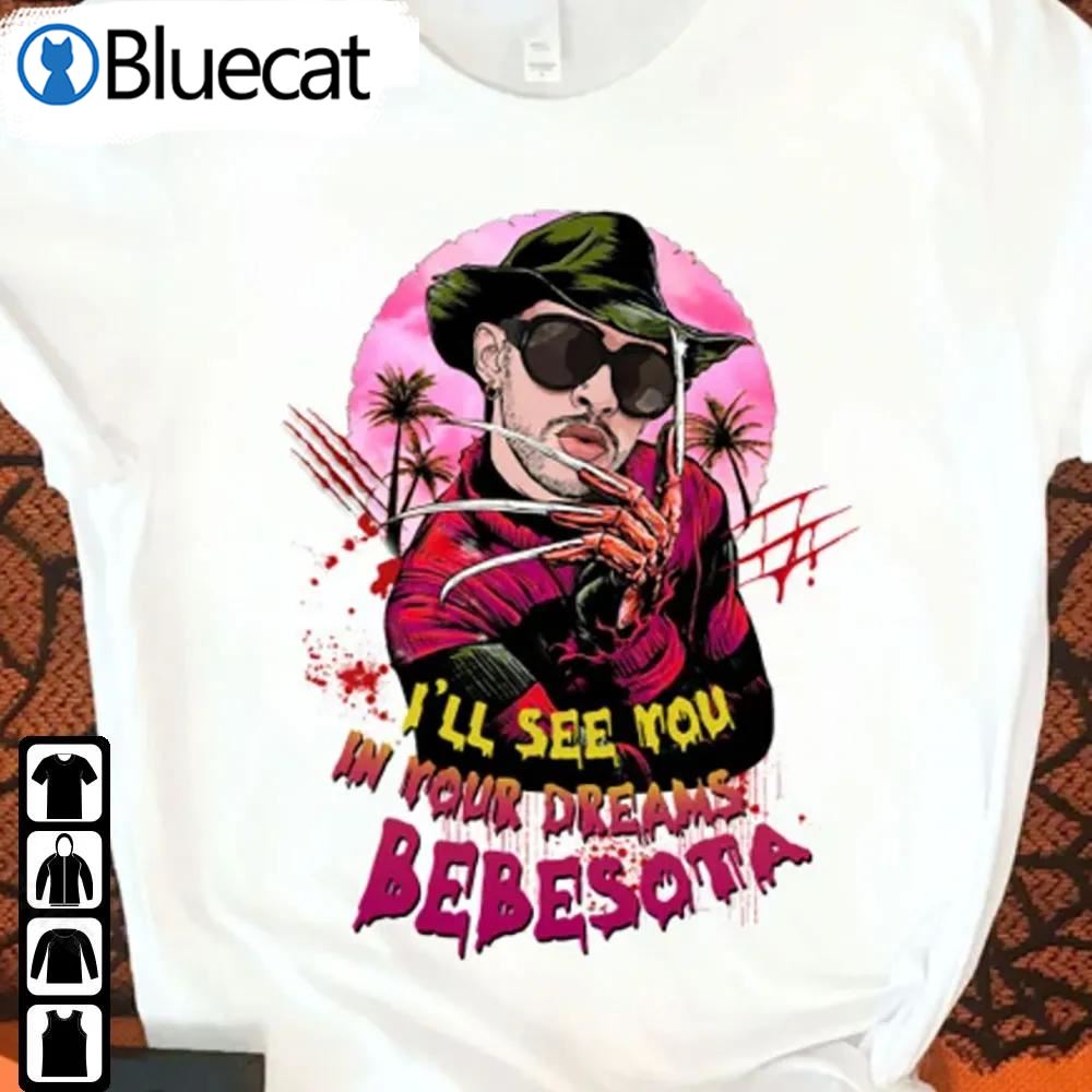 Ill See You In Your Dreams Shirt Bebesota Halloween Bad Bunny