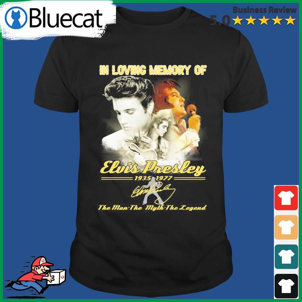 In Loving Memory Of Elvis Presley 1935-1977 Signatures Shirt
