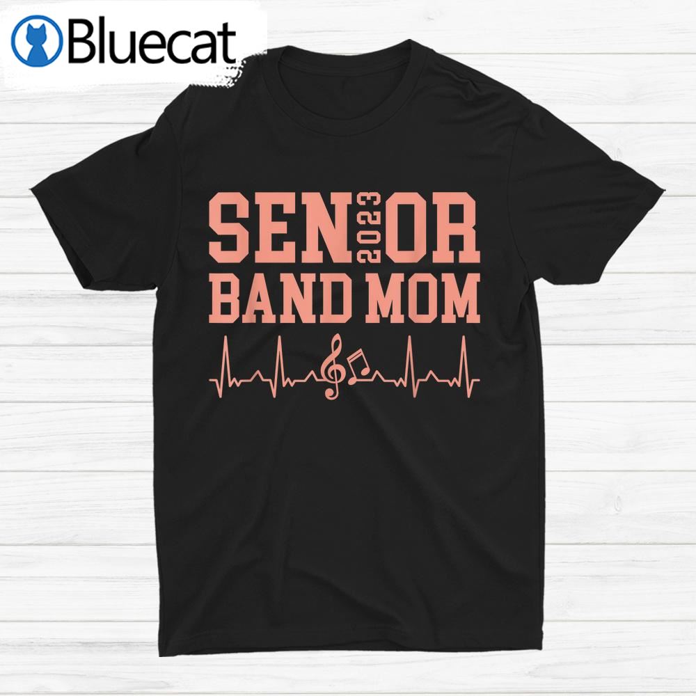 Senior 2023 Senior Band Mom Shirt