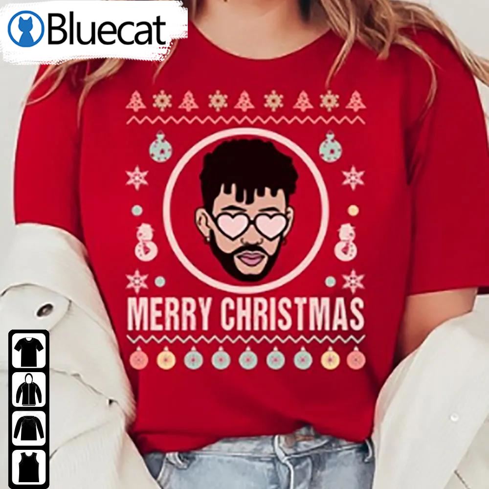 Bad Bunny Funny Christmas Shirt Sweatshirt For Family Gift For Her