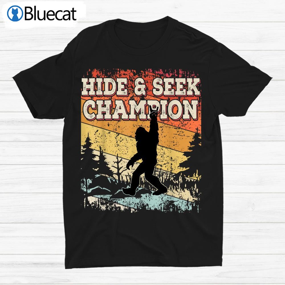 Hide And Seek Champion Bigfoot Shirt