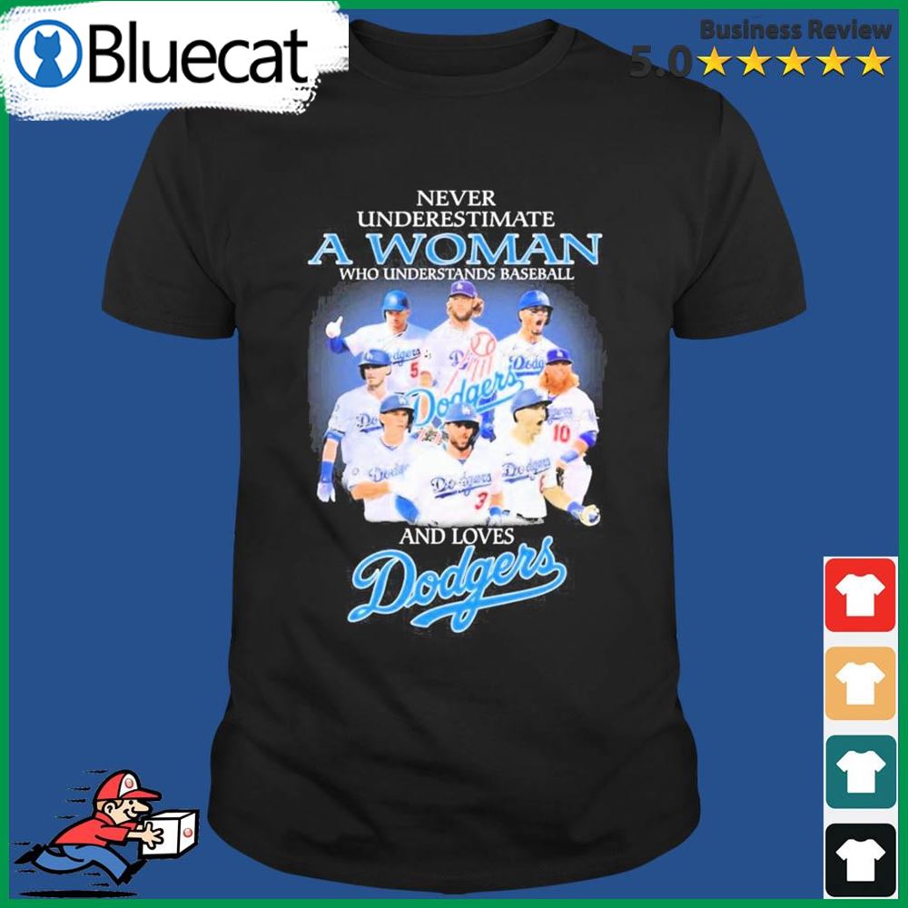 Los Angles Dodgers Never Underestimate A Woman Who Understand Baseball Signatures Shirt