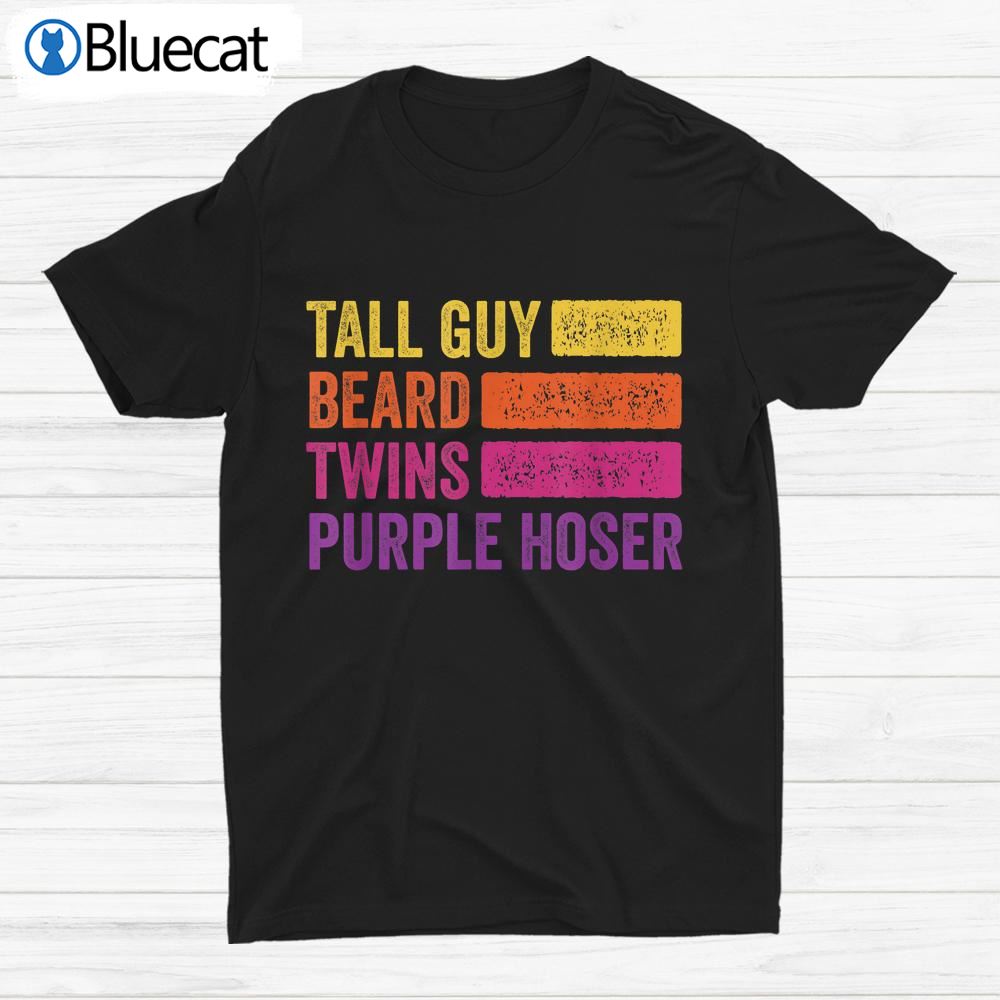 Perfect For Kids Dude-tall Guy Beard Twins Purple Hoser Shirt