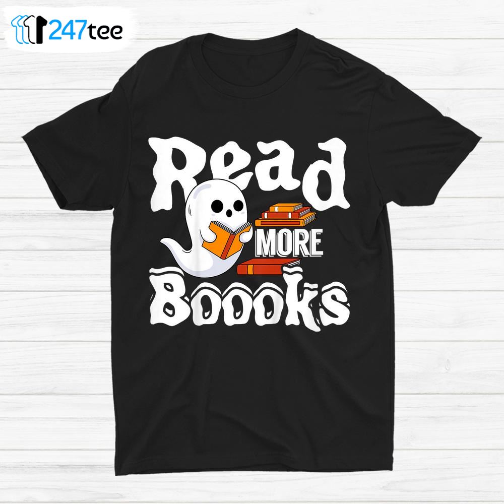 Read More Boooks Halloween Books Reading Bookworm Shirt