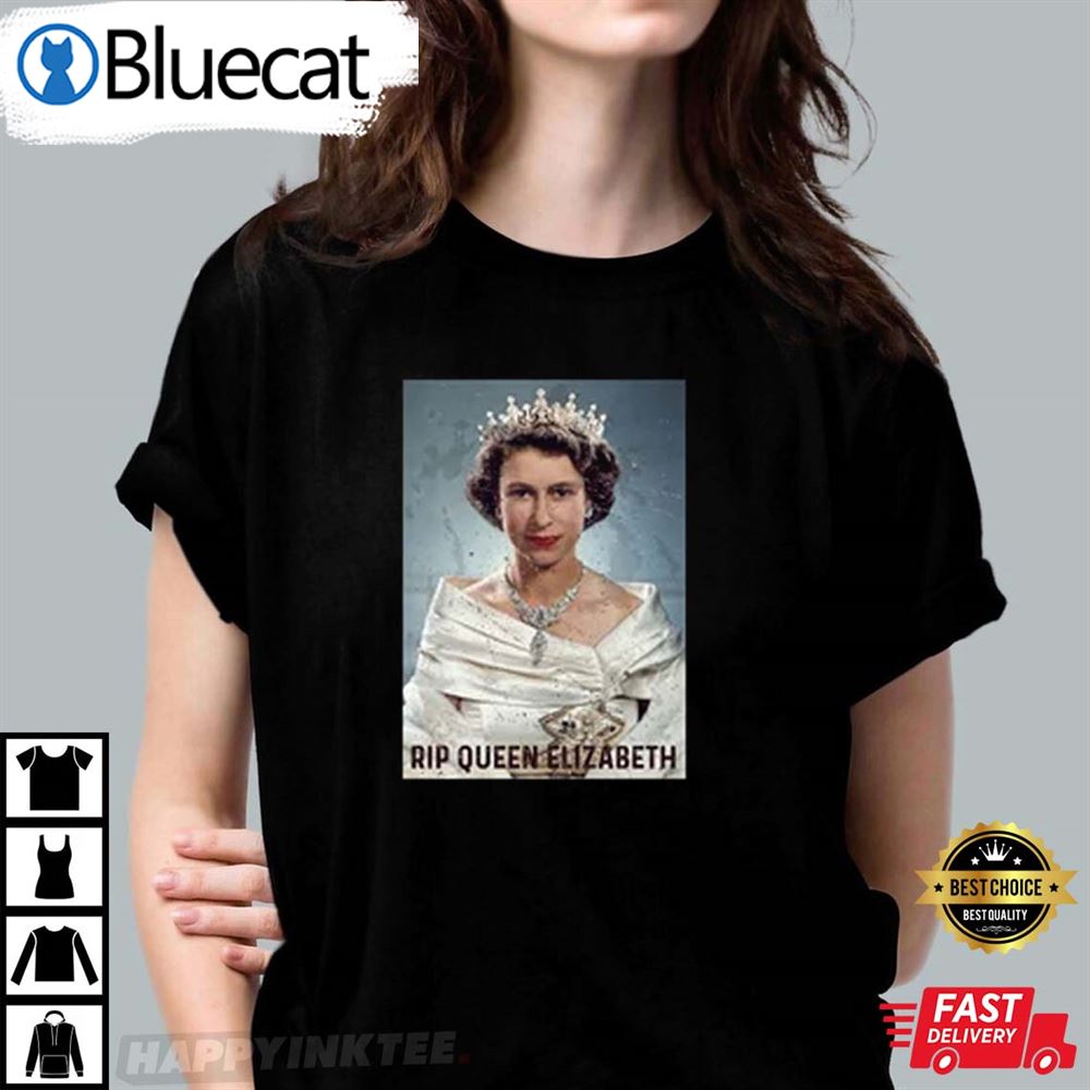 Rest In Peace Queen Elizabeth Majesty The Queen T-shirt