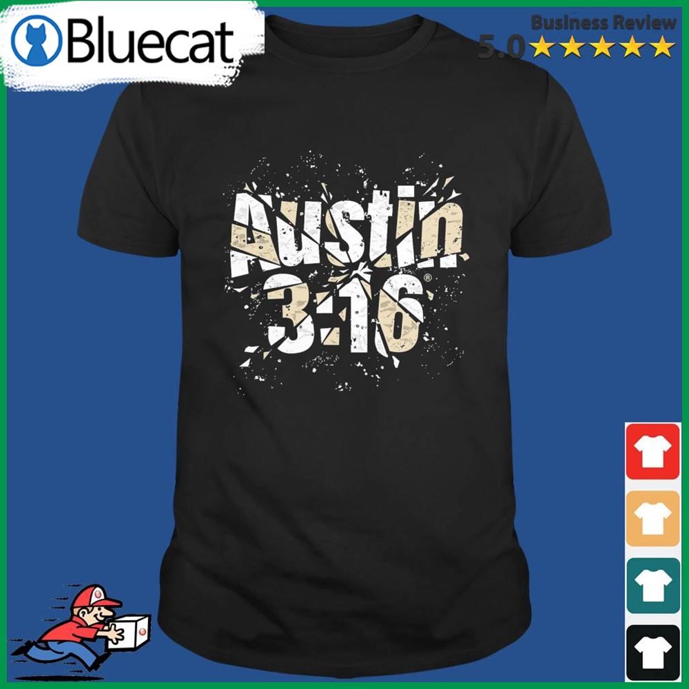 Stone Cold Steve Austin 3 16 Shattered Shirt, hoodie, longsleeve,  sweatshirt, v-neck tee