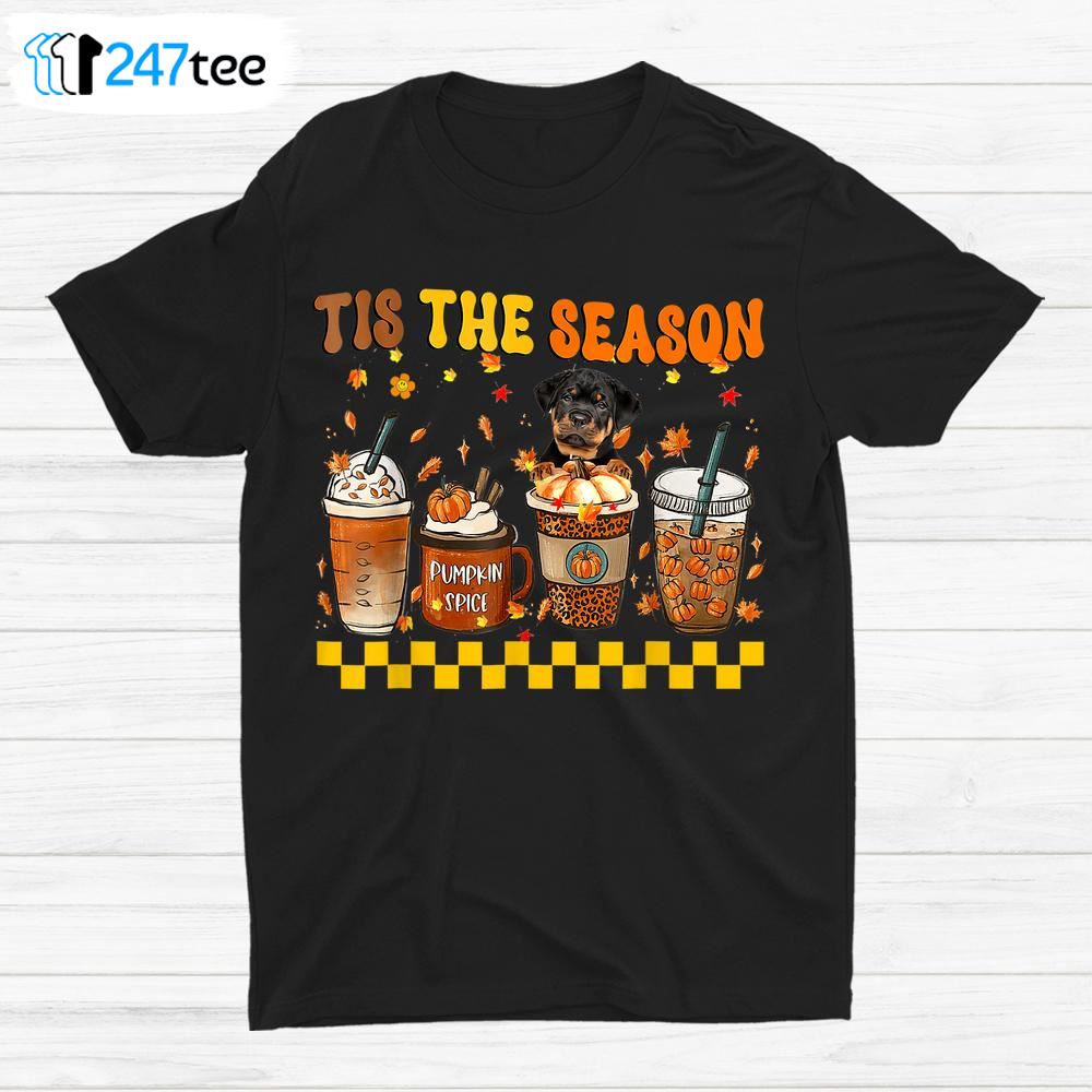 Tis The Season Coffee Pumpkin Rottweiler Halloween Fall Shirt