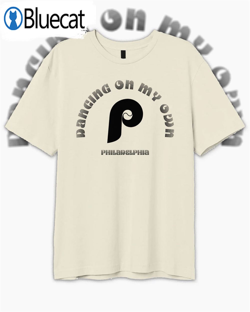 Dancing On My Own Philadelphia Phillies Shirt - Bluecat