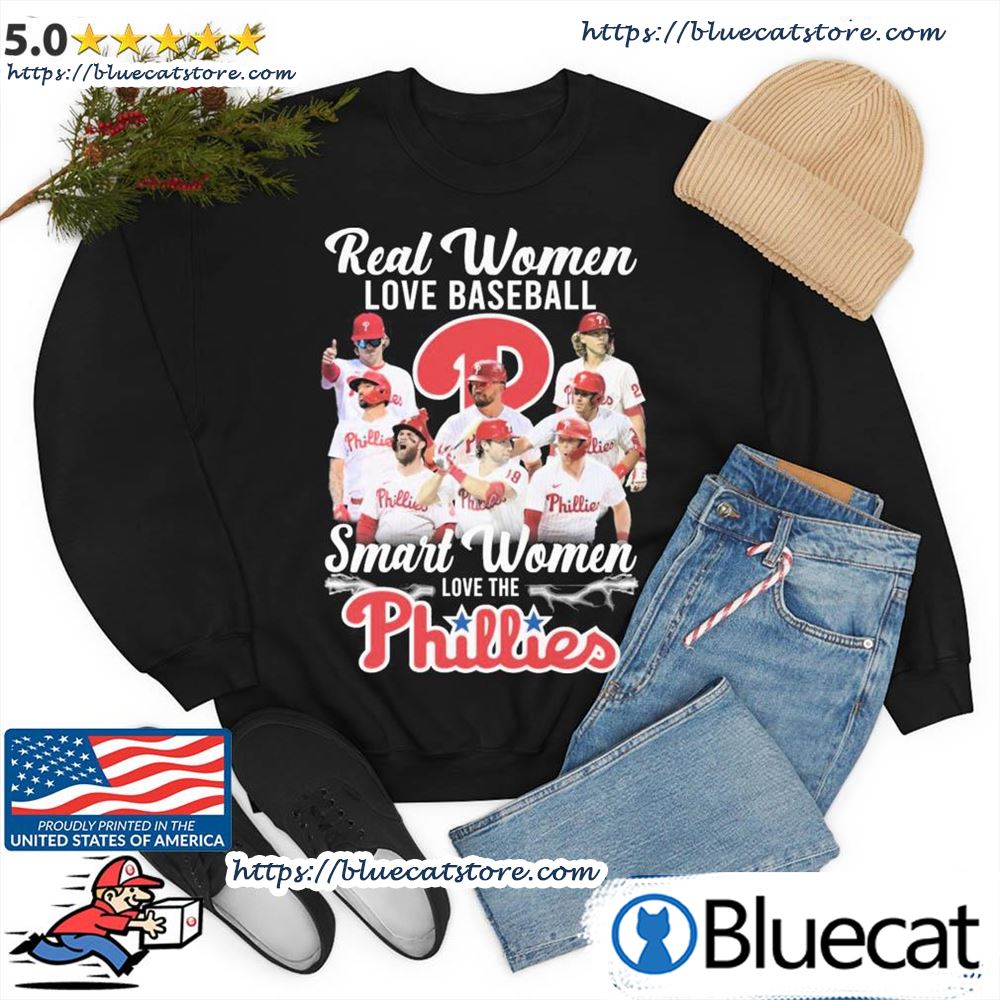 Real women love baseball smart women love philadelphia phillies- shirt,  hoodie, sweatshirt for men and women