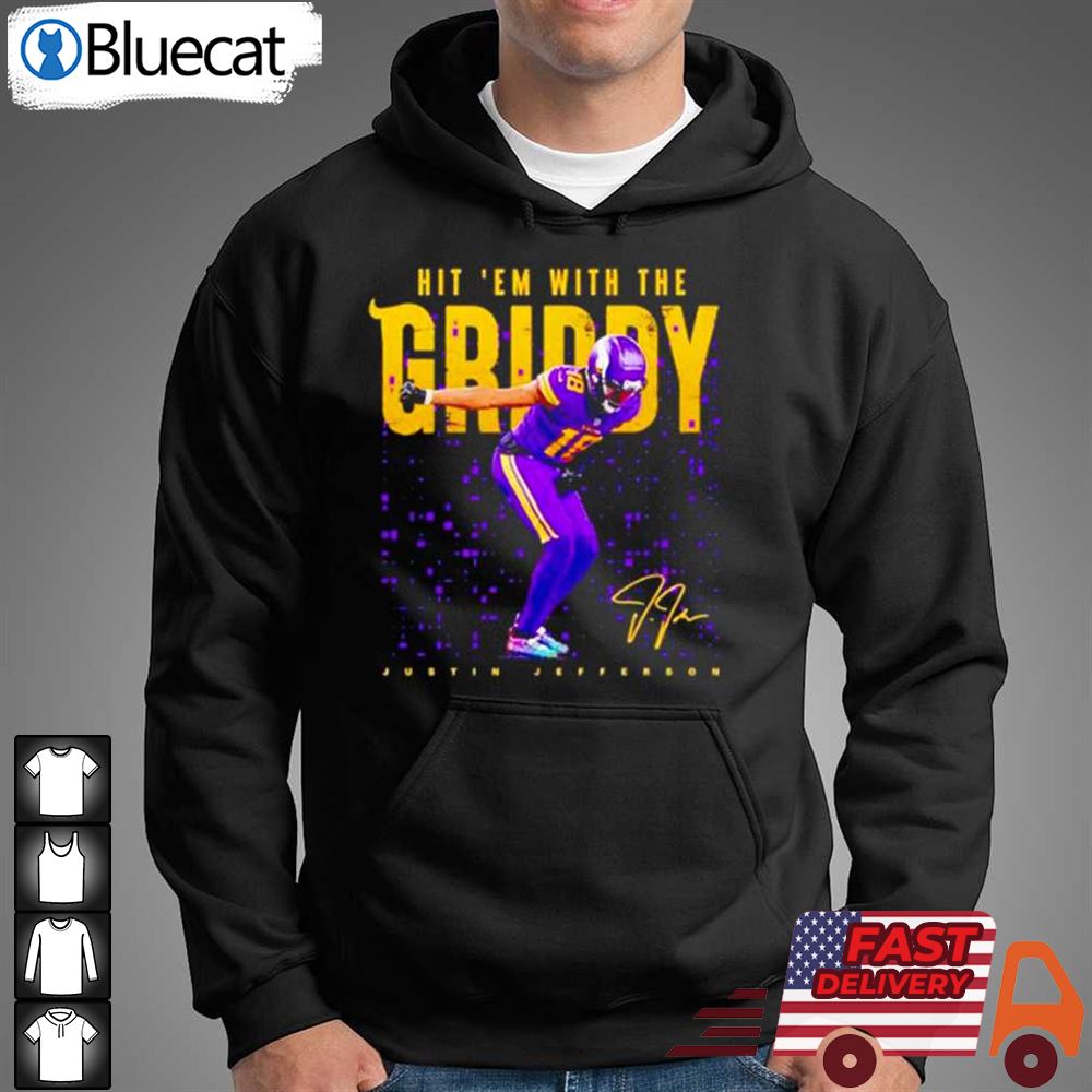 Hit 'em with the griddy Justin Jefferson Minnesota Vikings shirt