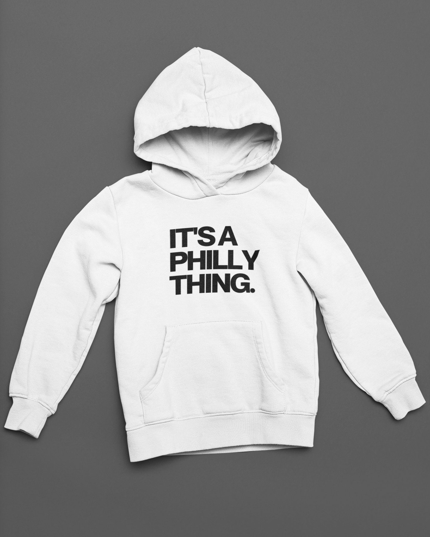 Its A Philly Thing Hoodie 