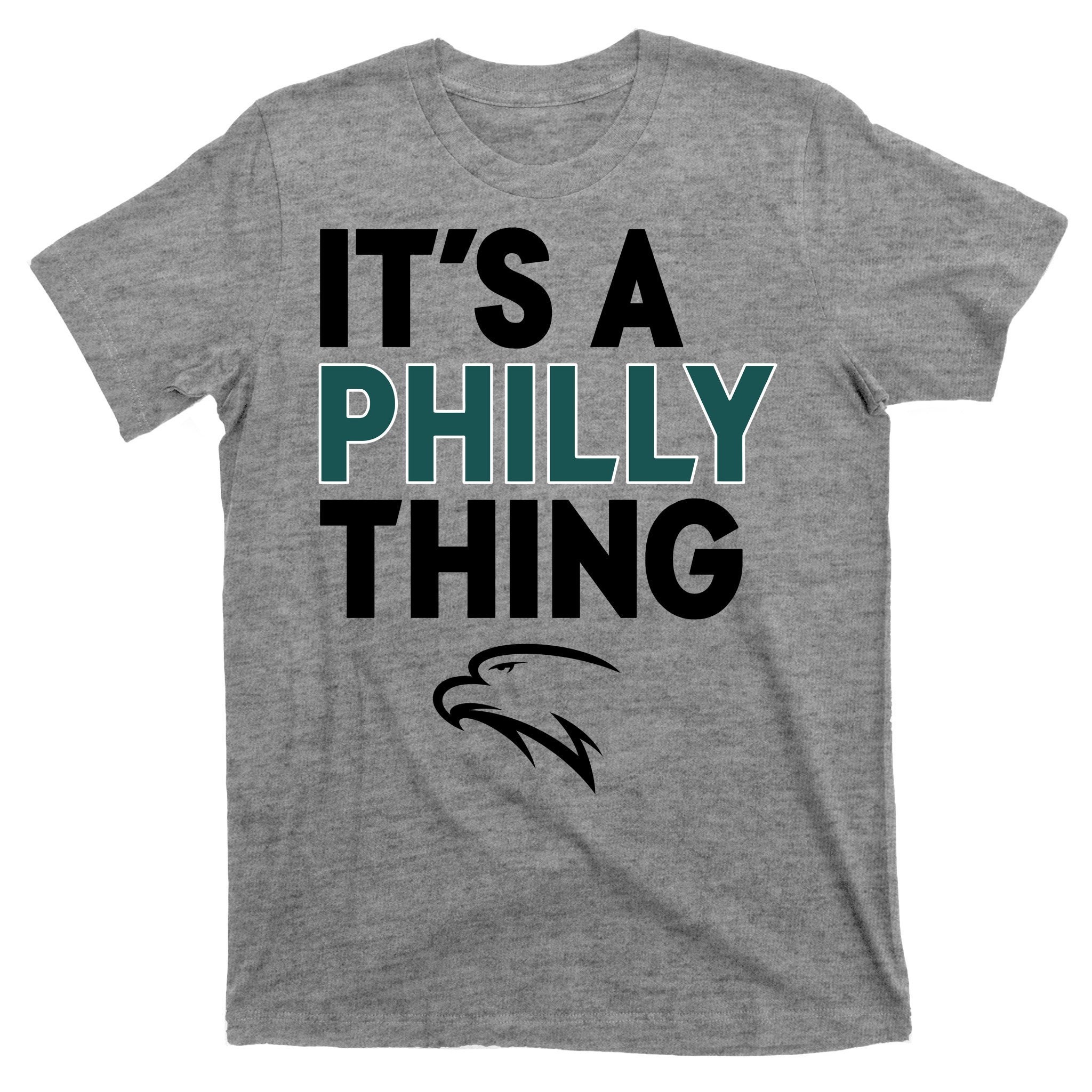 Its A Philly Thing Philadelphia Football T-shirt 