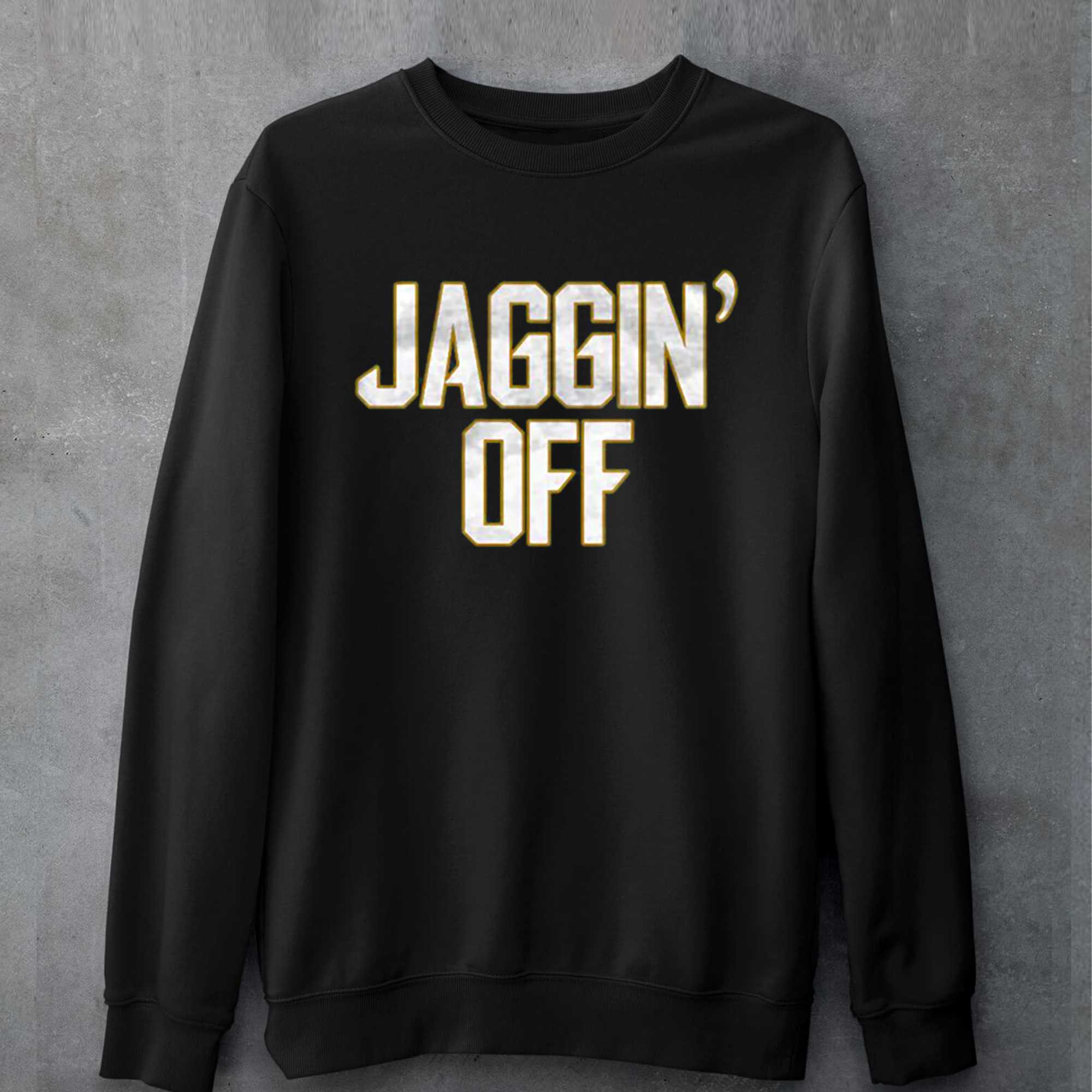 Jaggin Off Jacksonville Jaguars Shirt 