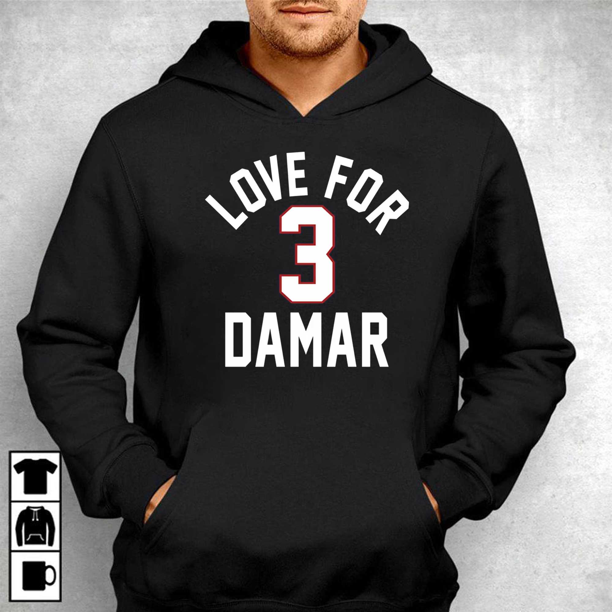 Love for Damar 3 Shirt (Style: Z66 Hoodie, Color: Black, Size: 2XL)