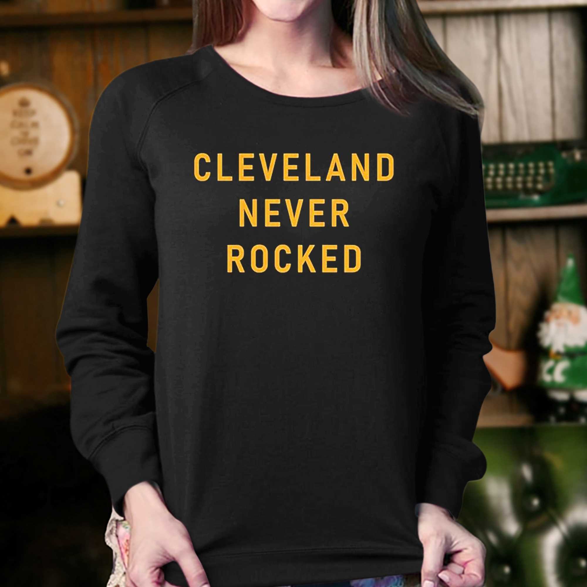 Official Cleveland Never Rocked Shirt 