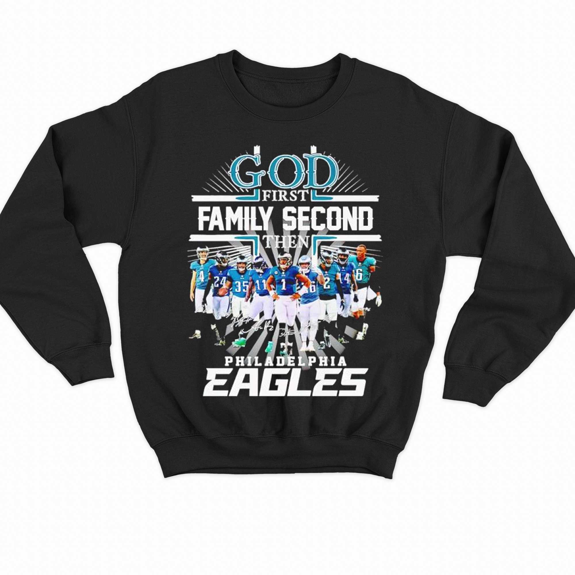 Original God First Family Second Then Philadelphia Eagles Super Bowl Signatures Shirt 