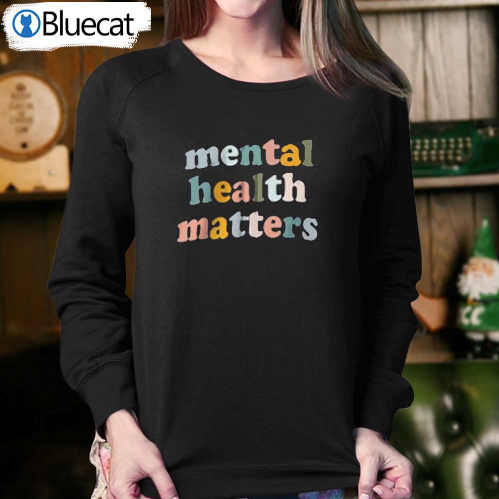 Mental Health Matters T-shirt 