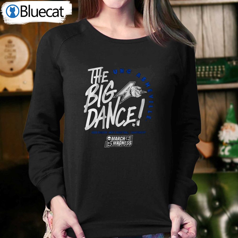 Unc Asheville The Big Dance T-shirt 