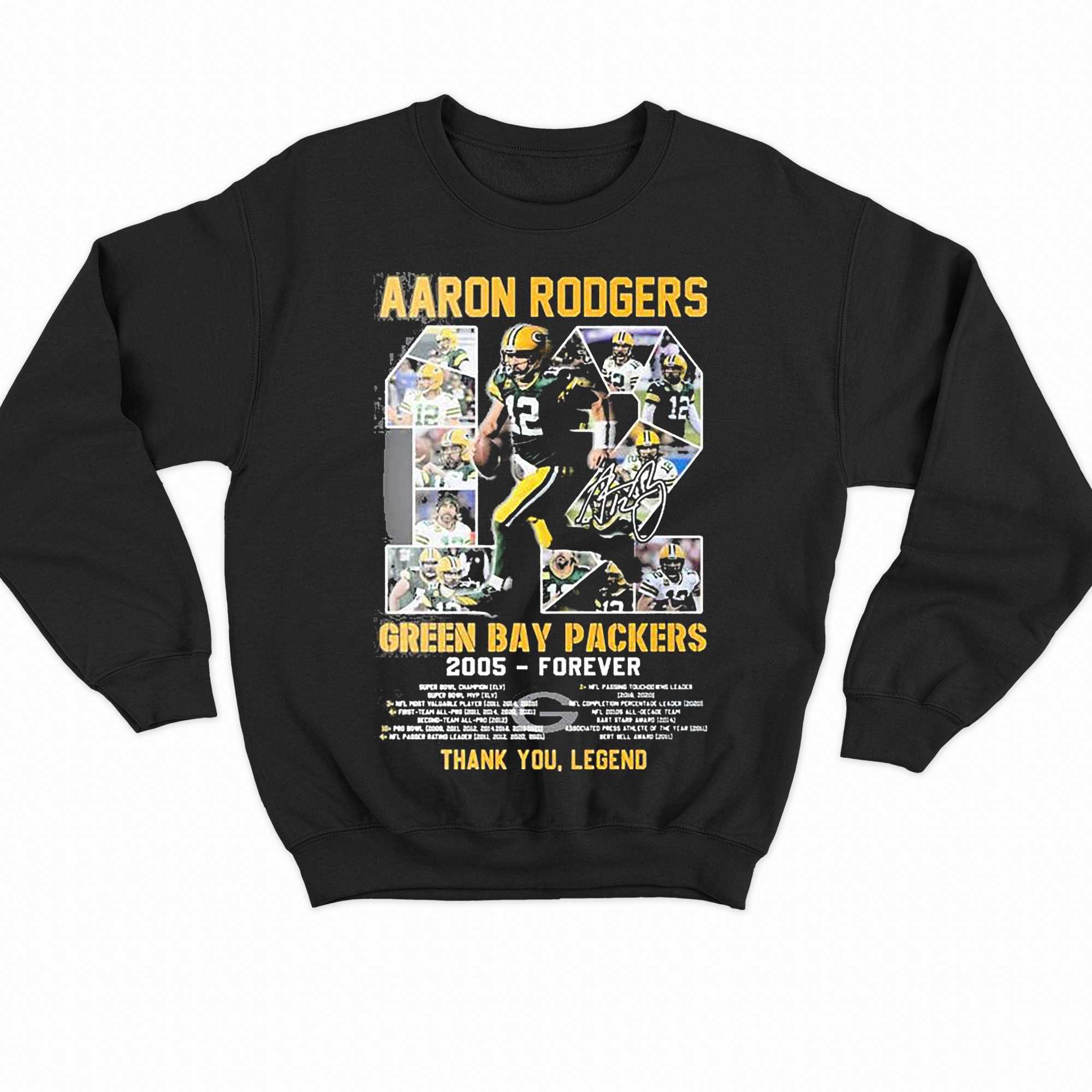 Thank You Legend Aaron Rodgers Green Bay Packers 2005-forever Signature  Shirt, hoodie, sweater and long sleeve