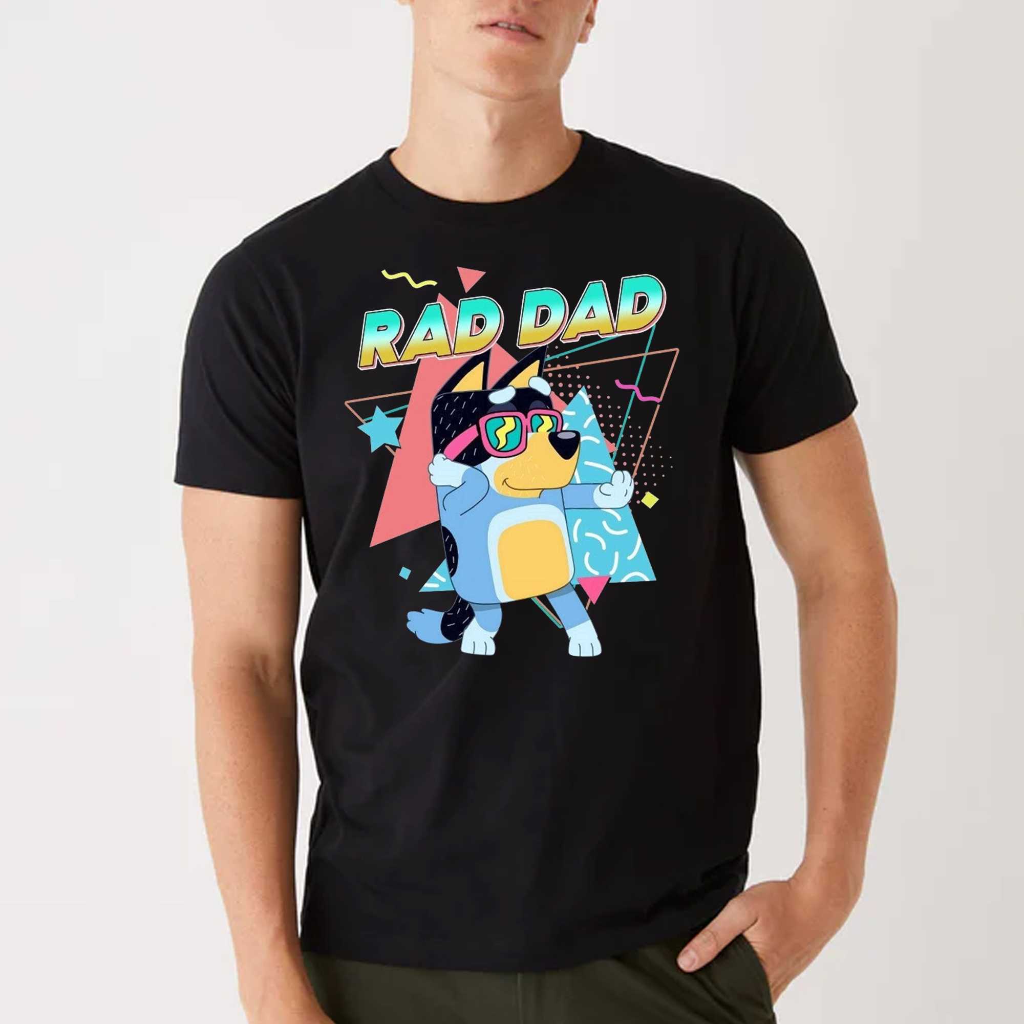 Bluey Rad Dad Shirt Gift For Fathers Day 
