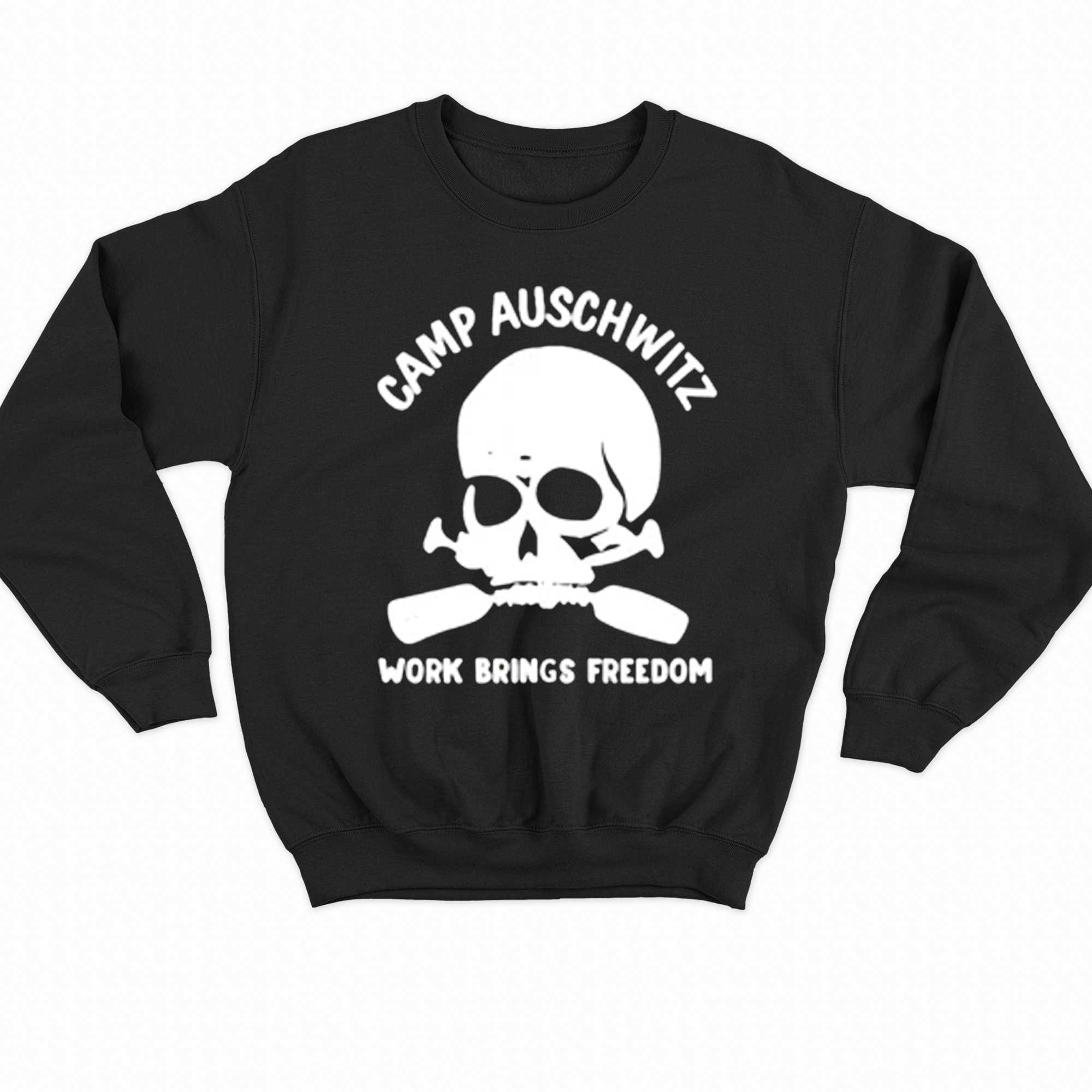 Camp Auschwitz Shirt Work Brings Freedom 