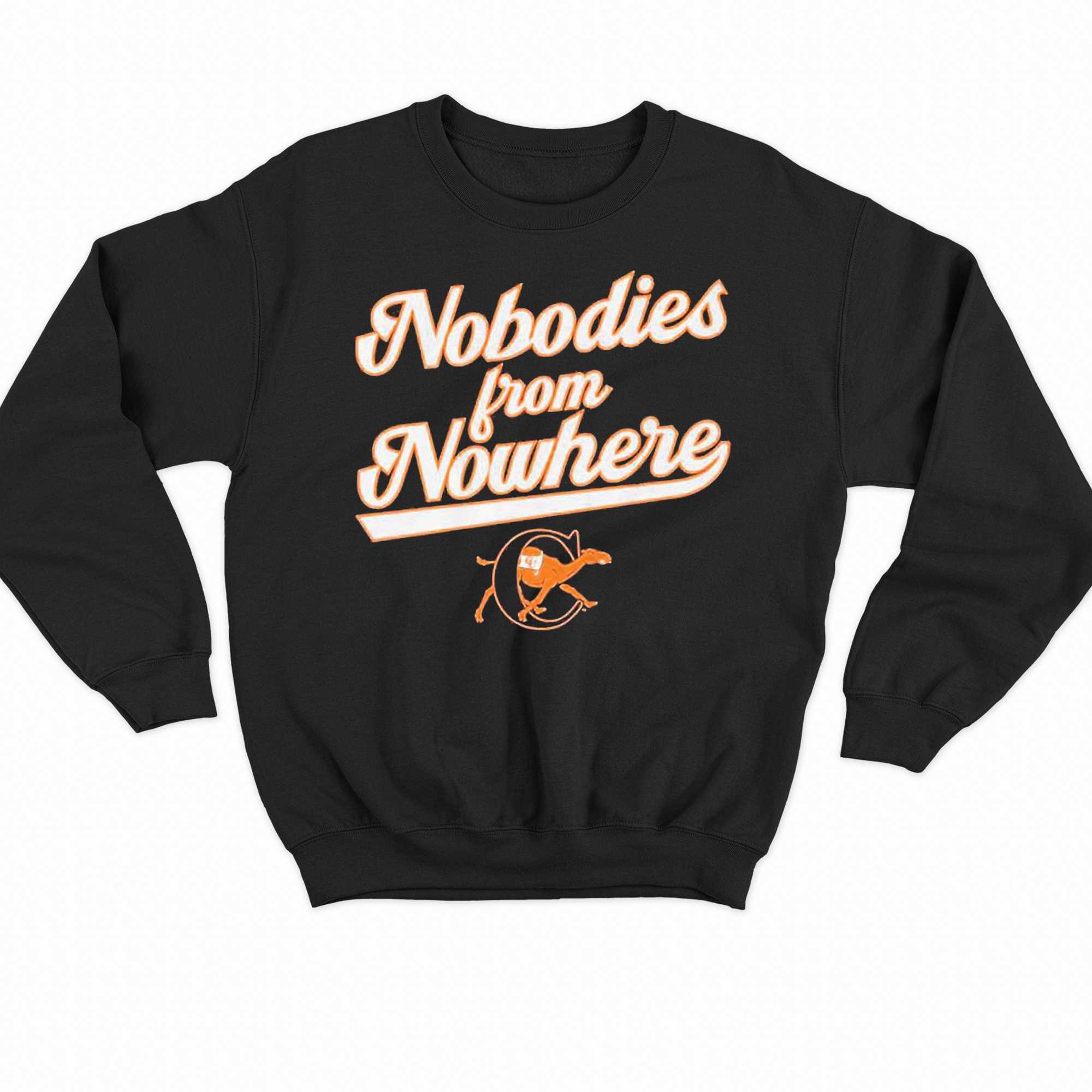 Campbell Baseball Nobodies From Nowhere Shirt 