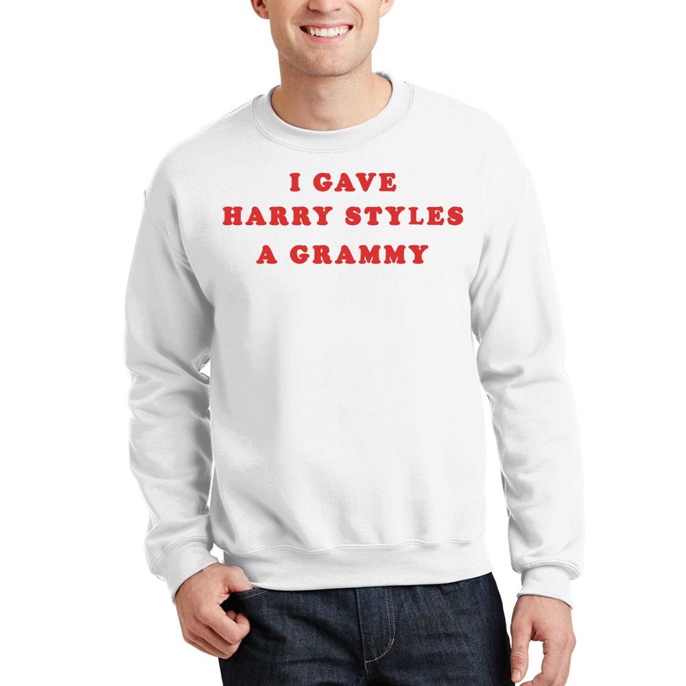 I Gave Harry Styles A Grammy T-shirt 